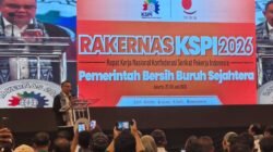 Rakernas KSPI 2026: Sufmi Dasco Ajak Buruh Bersatu Jaga Stabilitas Ekonomi dan Kepercayaan Investor